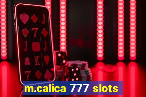 m.calica 777 slots