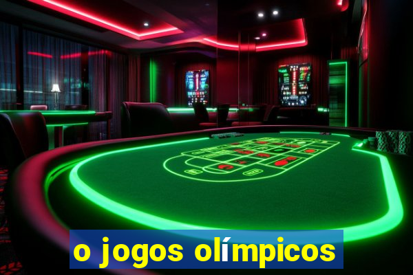 o jogos olímpicos