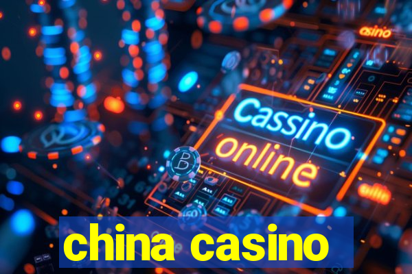 china casino