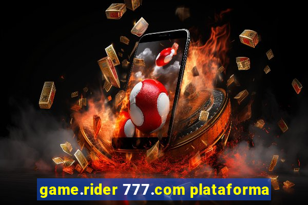 game.rider 777.com plataforma