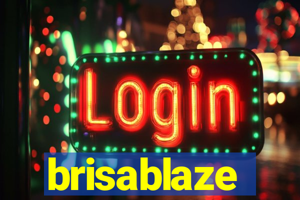 brisablaze