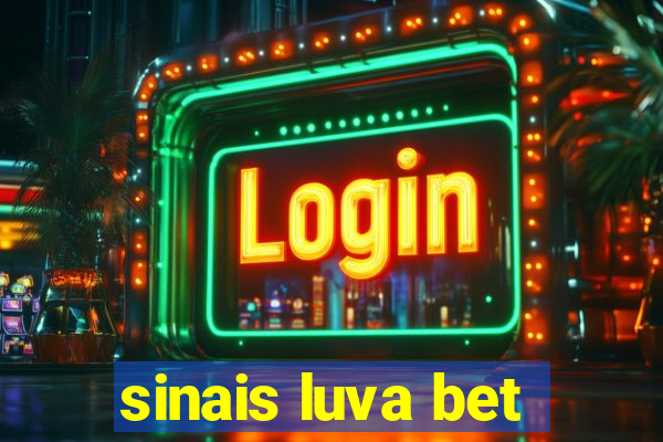 sinais luva bet