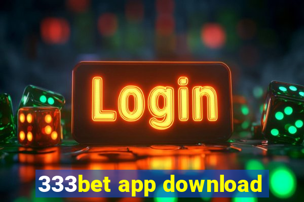 333bet app download