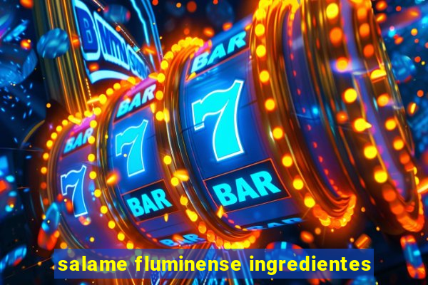 salame fluminense ingredientes