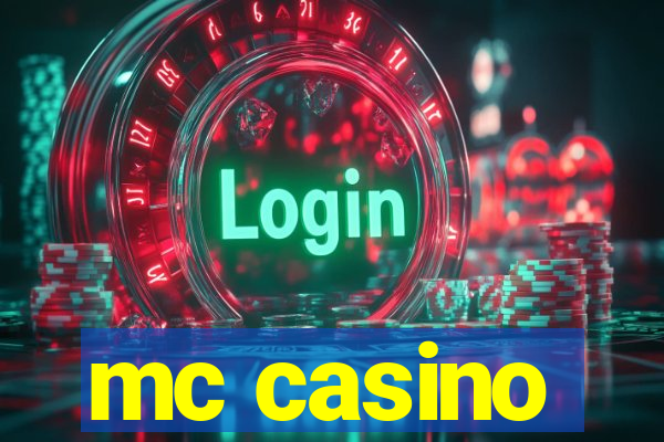 mc casino