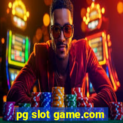 pg slot game.com