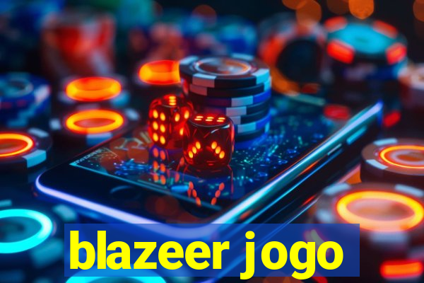 blazeer jogo