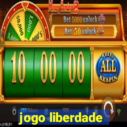 jogo liberdade