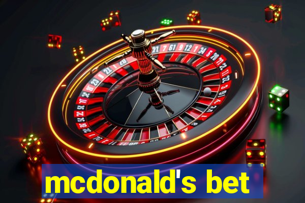 mcdonald's bet