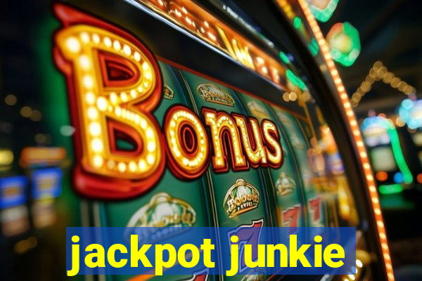 jackpot junkie