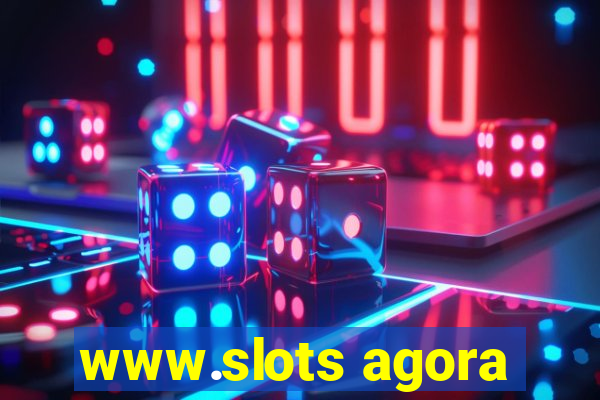 www.slots agora