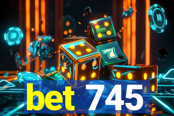 bet 745