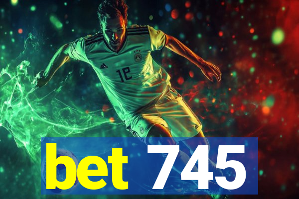 bet 745