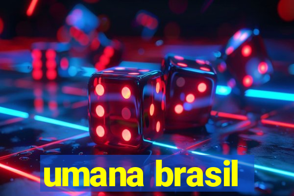 umana brasil