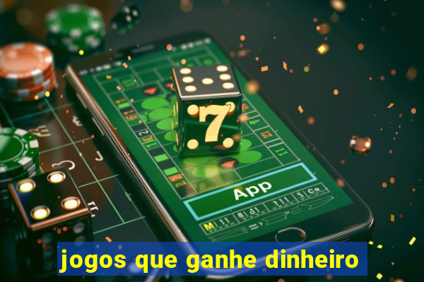 jogos que ganhe dinheiro