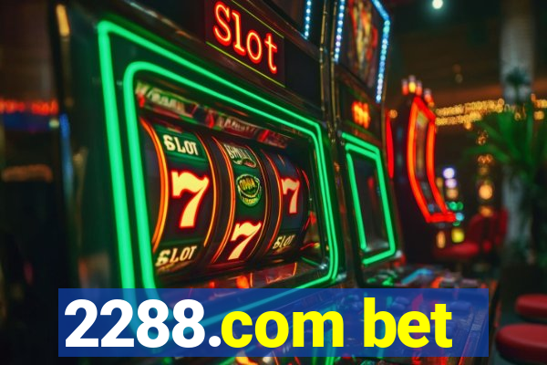 2288.com bet