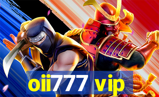 oii777 vip