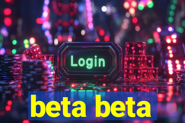 beta beta