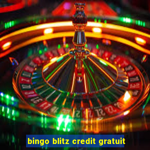 bingo blitz credit gratuit