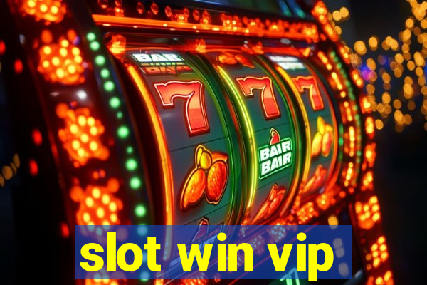 slot win vip