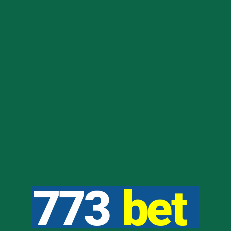 773 bet