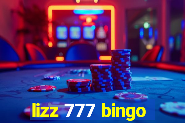 lizz 777 bingo