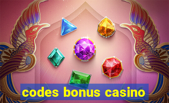 codes bonus casino