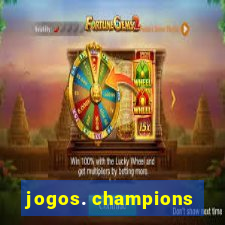 jogos. champions