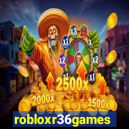 robloxr36games