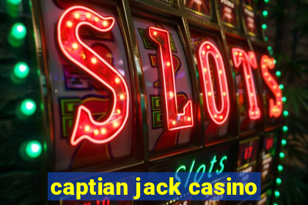 captian jack casino