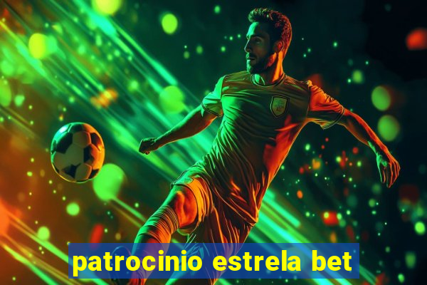 patrocinio estrela bet