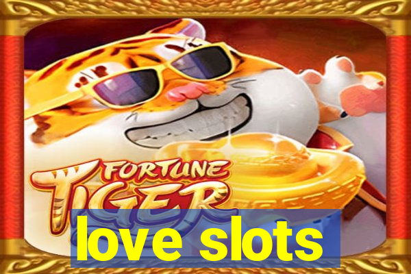 love slots