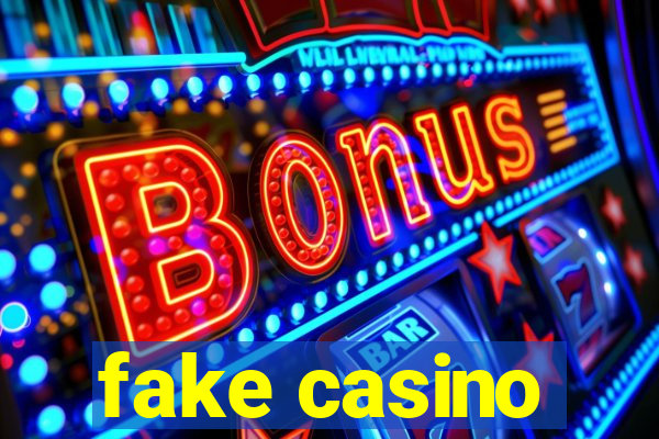 fake casino