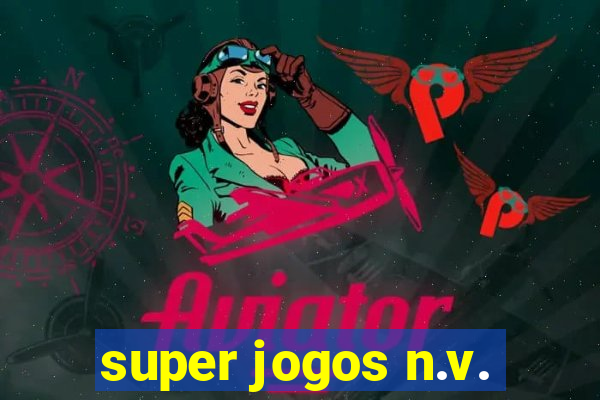 super jogos n.v.