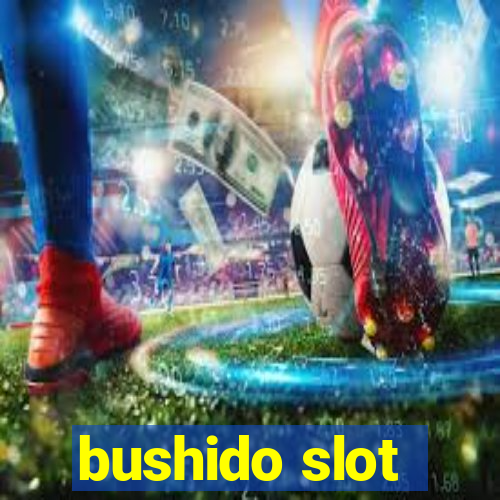 bushido slot