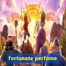 fortunate perfume