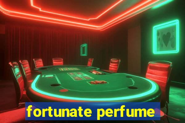 fortunate perfume