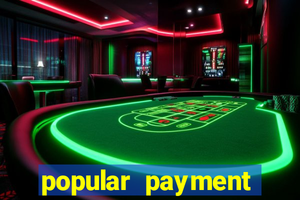 popular payment methods online casinos