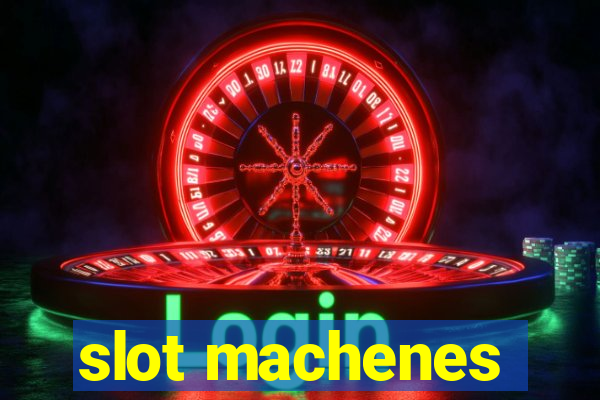 slot machenes