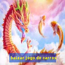 baixar jogo de carros