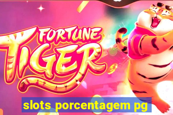 slots porcentagem pg