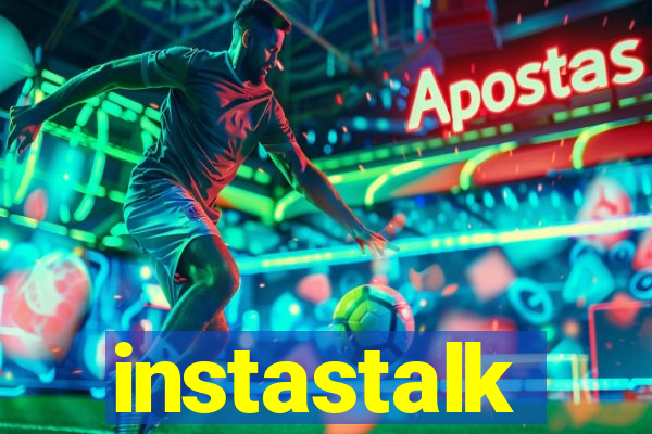 instastalk