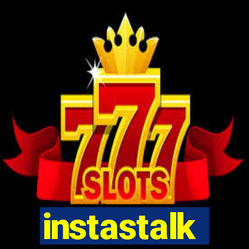 instastalk