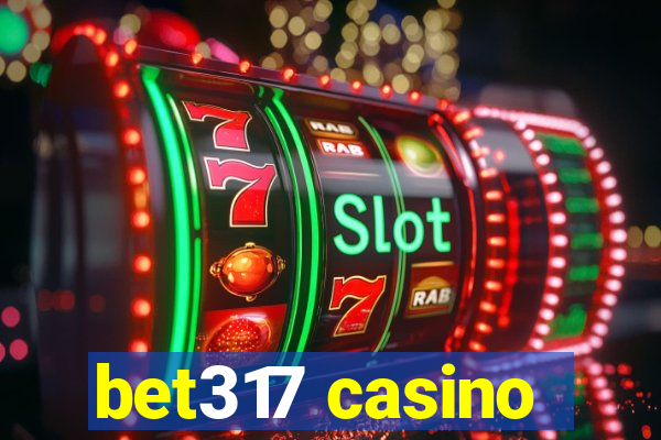 bet317 casino