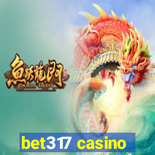 bet317 casino