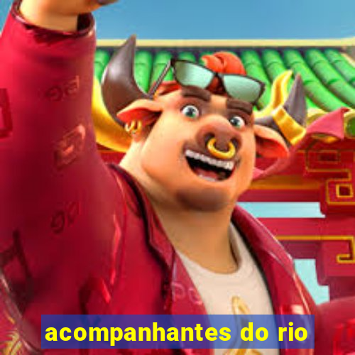 acompanhantes do rio