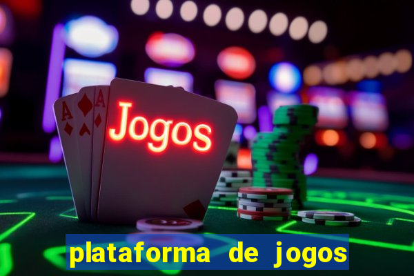 plataforma de jogos de aposta para ganhar dinheiro