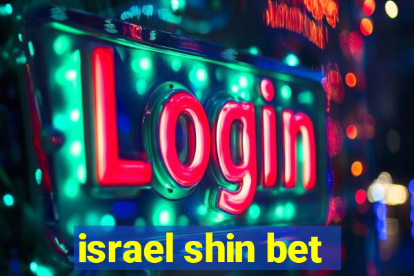 israel shin bet