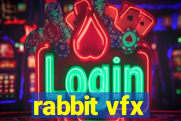 rabbit vfx