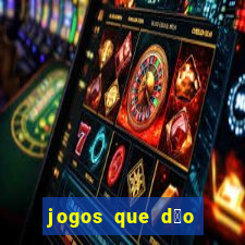 jogos que d茫o dinheiro sem dep贸sito